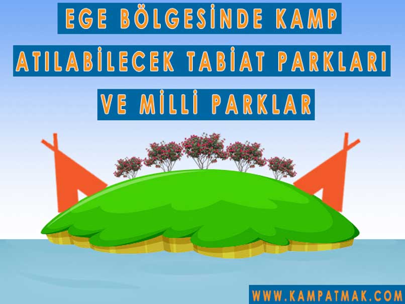 ege de kamp yapmak