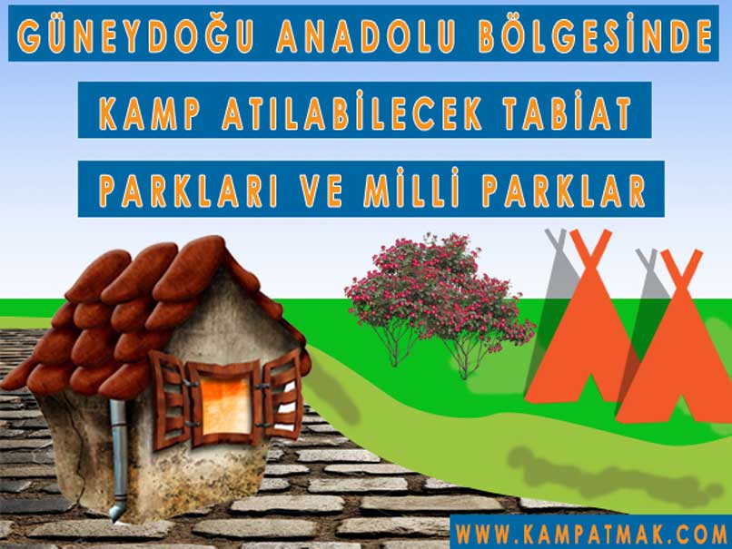 güneydoğu anadolu da kamp yapmak