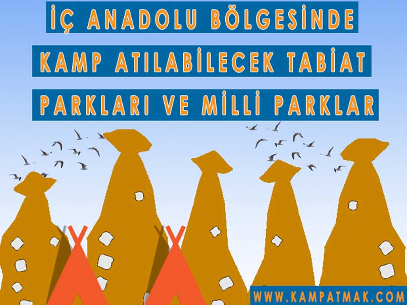 iç anadolu da kamp yapmak